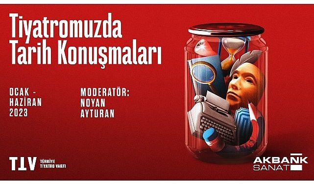 Akbank Sanat ‘Tiyatromuzda Tarih Konuşmaları’ İle Toplumsal Belleğe Işık Tutuyor